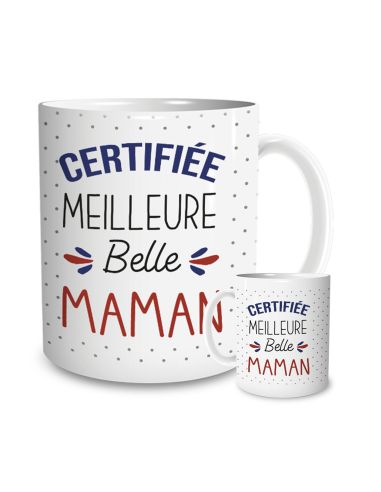 Mug "Certifiée Meilleure Belle Maman" / Dimensions : 11,5 x 8 x 9,7 cm