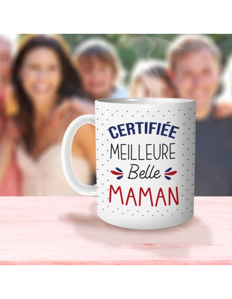 Mug "Certifiée Meilleure Belle Maman" / Dimensions : 11,5 x 8 x 9,7 cm