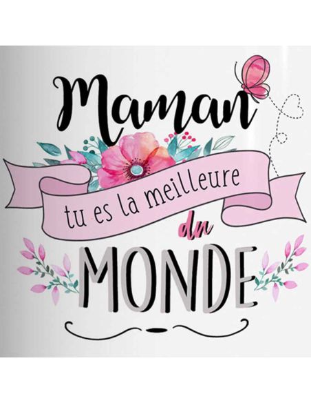 Tasse (Mug) Imprimé "Maman Tu es la Meilleure du Monde" / Dimensions : 11,5 cm x 8 cm x 9,7 cm