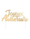 Top Gâteau "Joyeux Anniversaire" Doré - Dimension : 17 x 13 cm