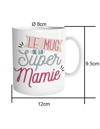 Mug "Le Mug de la Super Mamie"- Dimensions : 11,5 x 9,7 x 8 cm