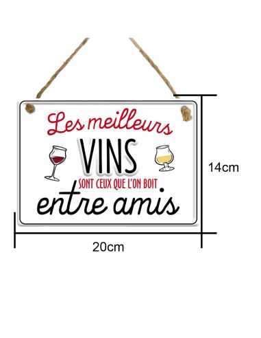 Plaque Murale en Métal " Les Meilleurs Vins sont ceux que l’on boit entre amis" - Dimensions : 20 x 14  x 0.5 cm