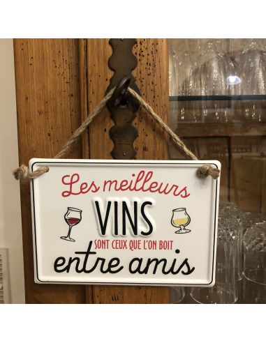 Plaque Murale en Métal " Les Meilleurs Vins sont ceux que l’on boit entre amis" - Dimensions : 20 x 14  x 0.5 cm