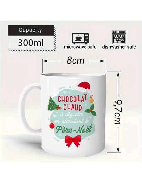 Mug "Un chocolat Chaud, à Déguster en Attendant le Père-Noël" - Dimensions : 12 x 9,7 x 8 cm