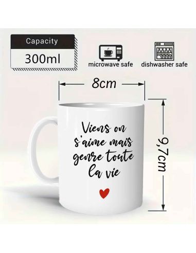 Mug "Viens on s'Aime mais Genre Toute la Vie" - Dimensions : 11,5 x 8 x 9,7 cm