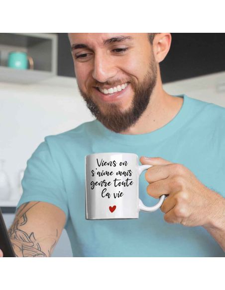 Mug "Viens on s'Aime mais Genre Toute la Vie" - Dimensions : 11,5 x 8 x 9,7 cm