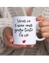 Mug "Viens on s'Aime mais Genre Toute la Vie" - Dimensions : 11,5 x 8 x 9,7 cm