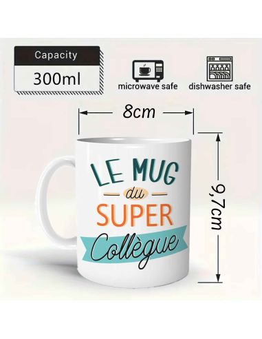 Mug "Le Mug du Super Collègue" - Dimensions : 11,5 x 8 x 9,7 cm