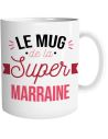 Mug "Le Mug de la Super marraine" - Dimensions : 11,5 x 8 x 9,7 cm