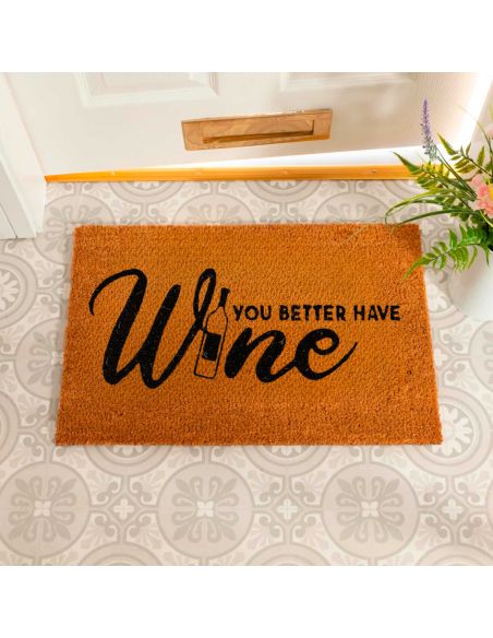 Paillasson " You Better Have Wine " - Dimensions : 60 x 40 x 2 cm