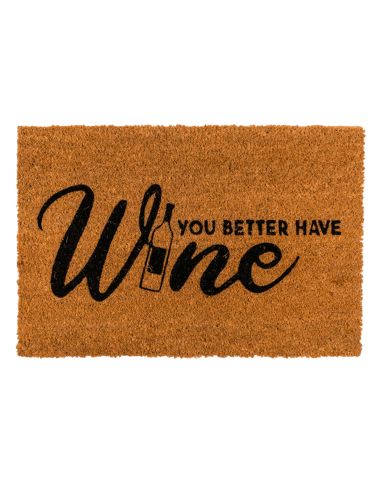 Paillasson " You Better Have Wine " - Dimensions : 60 x 40 x 2 cm