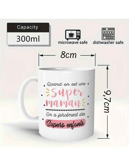 Mug "Quand on est une Super Maman..." - Dimensions : 11,5 x 8 x 9,7 cm