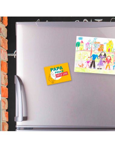 Magnet "Papa Poule, Super Cool" / Dimensions : 8 x 6 cm