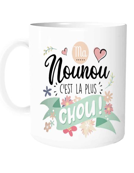 Mug "Ma Nounou c'est la plus chou" - Dimensions : 11,5 x 8 x 9,7 cm