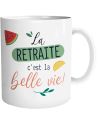 Mug "La retraite, c'est la belle vie !" - Dimensions : 11,5 x 8 x 9,5 cm