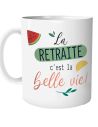 Mug "La retraite, c'est la belle vie !" - Dimensions : 11,5 x 8 x 9,5 cm