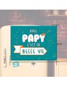 Magnet "Avec papy c'est la belle vie" / Dimensions : 8 x 6 cm