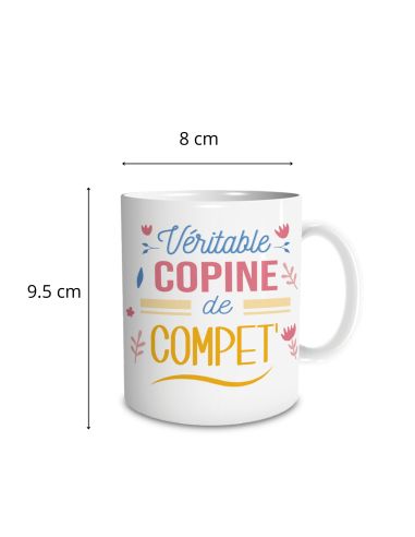 Mug "Véritable Copine de Compet' " - Dimensions : 11,5 x 8 x 9,5 cm