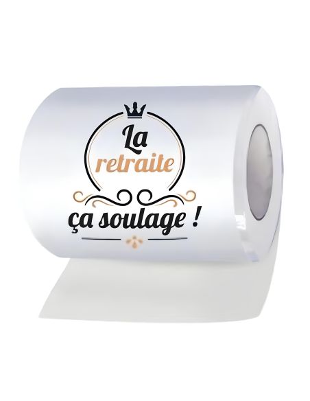 Rouleau de Papier WC - La Retraite ça Soulage