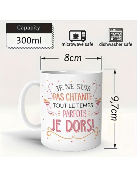 Mug "Je ne suis pas chiante..." - Dimensions : 11,5 x 8 x 9,7 cm