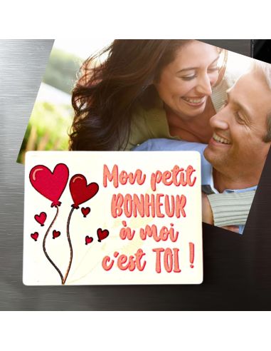 Magnet Saint Valentin "Mon Petit Bonheur à Moi C'est Toi" - Dimensions : 8 x 6 cm