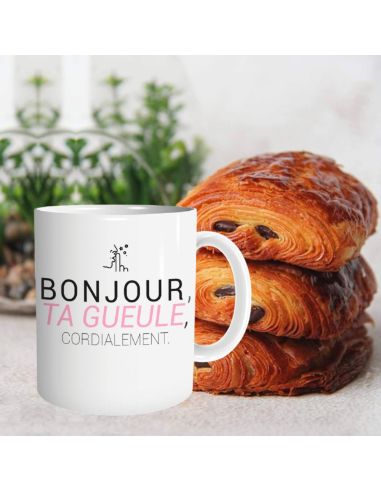 Mug humoristique “Bonjour, ta gueule, cordialement” – Tasse en céramique 300 ml