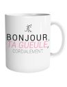 Mug humoristique “Bonjour, ta gueule, cordialement” – Tasse en céramique 300 ml
