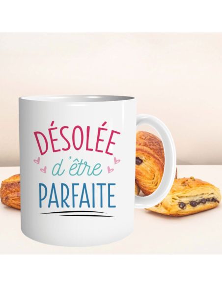 Mug humoristique “Désolée d’être parfaite” – Tasse en céramique 300 ml
