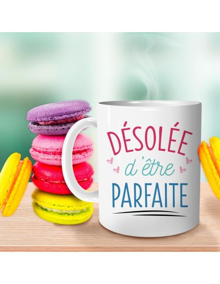 Mug humoristique “Désolée d’être parfaite” – Tasse en céramique 300 ml