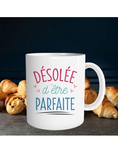 Mug humoristique “Désolée d’être parfaite” – Tasse en céramique 300 ml