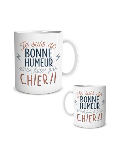Mug "Je suis de bonne humeur alors faites pas chier !!" – Cadeau Humour & Coup de Gueule