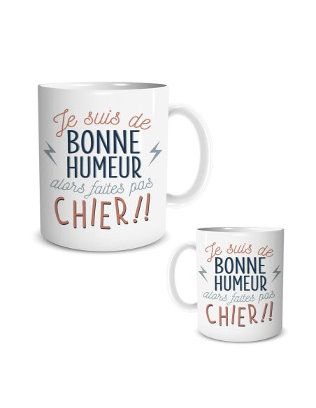 Mug "Je suis de bonne humeur alors faites pas chier !!" – Cadeau Humour & Coup de Gueule