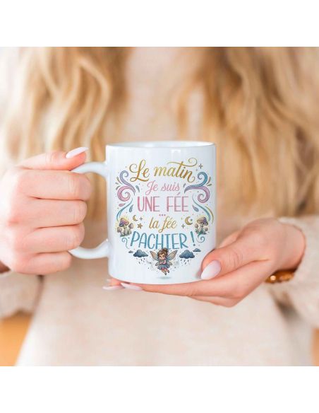Mug humoristique "La fée Pâchier" – Le mug du matin