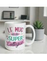 Mug à paillettes "Le Mug de la Super Collègue" - Dimensions : 11,5 x 8 x 9,7 cm